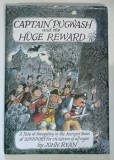 CAPTAIN PUGWASH AND THE HUGE REWARD , A TALE OF SMUGGLING IN THE ANCIENT TOWN OF SINKPORT FOR CHILDREN OF ALL AGES by JOHN RYAN , 2003 *DESEN SEMNAT