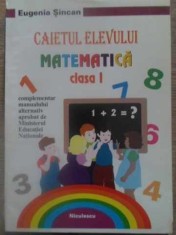 MATEMATICA PENTRU CLASA I. CAIETUL ELEVULUI-EUGENIA SINCAN-232575