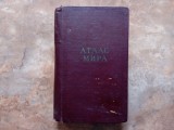 Atlasul lumii (Atlas Mira ) MOSCOVA, 1955, lb Rusa
