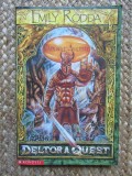 DELTORA QUEST, PADURILE AMUTITE de EMILY RODDA , 2004