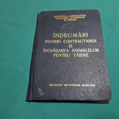 ÎNDRUMĂRI PRIVIND CONTRACTAREA ȘI ÎNGRĂȘAREA ANIMALELOR PENTRU TĂIERE *1973 *