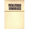 Colectiv - Presa literara romaneasca. Articole-program de ziare si