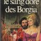 Francoise Sagan - Le sang dore des Borgia