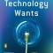 What Technology Wants