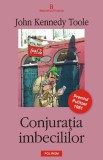 Conjuratia imbecililor (2005) - John Kennedy Toole