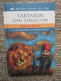 Tartarin din Tarascon - Alphonse Daudet, Litera, Editie Cartonata, Biblioteca Toti Copii, 2013