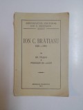 ION C. BRATIANU 1821 - 1891 de GH. TAUSAN, GH. LAZAR 1937