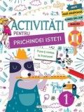 Cumpara ieftin Activitati pentru prichindei isteti 1/***