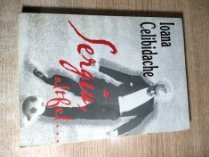 Ioana Celibidache - Sergiu, altfel... (Editura Dominor, 2005)