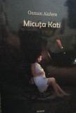 Osman Akdere - Micuta Kati