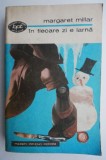 In fiecare zi e iarna - Margaret Millar - Carte Politista, Beletristica