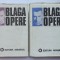 LUCIAN BLAGA - OPERE , VOL 1 + VOL. 2