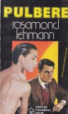 Rosamond Lehmann - Pulbere