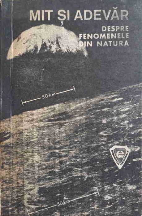 MIT SI ADEVAR DESPRE FENOMENELE DIN NATURA-D.S. ANDREESCU-223211