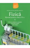 Fizica F1 - Clasa 11 - Manual - Rodica Ionescu-Andrei, Cristina Onea, Ion Toma