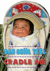 Cradle Me (Navajo/English), Hardcover/Debby Slier foto