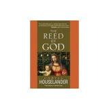 The Reed of God: