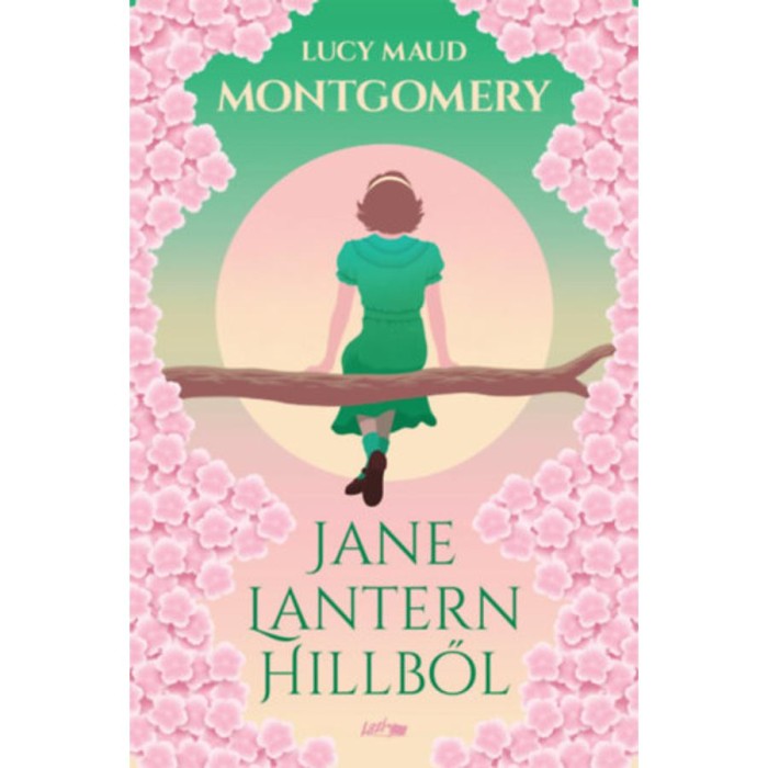Jane Lantern Hillből - Lucy Maud Montgomery