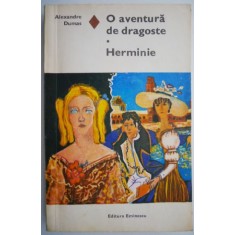 O aventura de dragoste. Herminie &ndash; Alexandre Dumas