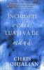 Chris Bohjalian - Inchideti ochii, luati-va de mana