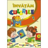 &Icirc;nvățăm culorile - Paperback - Roxana Geantă - Meteor Press