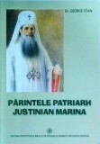 George Stan - Parintele Patriarh Justinian Marina