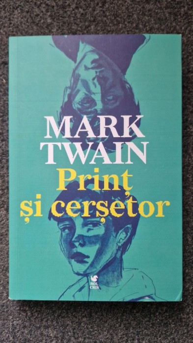 PRINT SI CERSETOR - Mark Twain (edit. Rolcris)