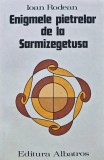Enigmele Pietrelor de la Sarmizegetusa Ioan Rodean 1984 Carte Istorie Romana brosata 324 pagini