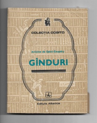 Antoine de Saint-Exupery - Ginduri (ganduri) foto