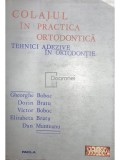 Gheorghe Boboc - Colajul in practica ortodontica (Editia: 1987)