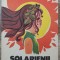 Solarienii - Patita Silvestru// ilustratii Puiu Manu