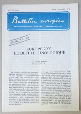 BULLETIN EUROPEEN , TRIBUNE LIBRE FONDEE EN 1950 PAR J. CONSTANTIN DRAGAN , NR.2, 1986 foto