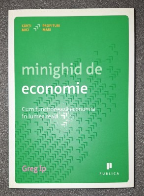 Greg Ip - Minighid de economie foto