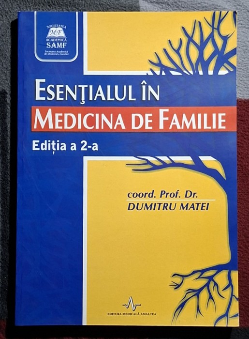Esentialul in medicina de familie - Dumitru Matei Editia a II a II