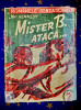 C96- Mister B. ataca-Colectia 2 Lei-Romanele senzationale vechi de buzunar 1930.