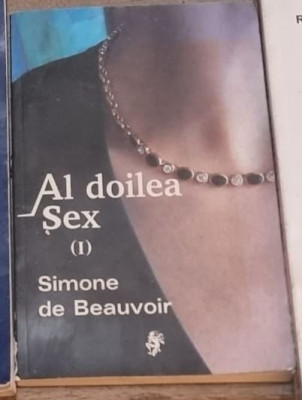 Simone de Beauvoir - Al Doilea Sex Vol 1 foto