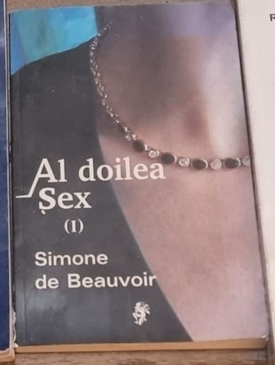 Simone de Beauvoir - Al Doilea Sex Vol 1