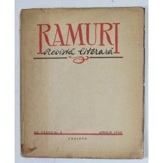 RAMURI , REVISTA LITERARA , AN XXXVIII , NR. 4 , APRILIE , 1942 , PREZINTA PETE SI URME DE UZURA
