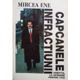 Mircea Ene - Capcanele infractiunii (semnata)
