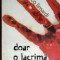Doar o lacrima