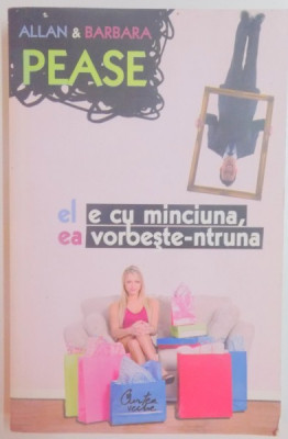 EL E CU MINCIUNA , EA VORBESTE-NTRUNA de ALLAN &amp;amp;amp,amp,amp, BARBARA PEASE , 2007 foto