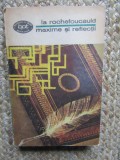 LA ROCHEFOUCAULD - MAXIME SI REFLECTII