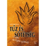 Tűz &eacute;s s&ouml;t&eacute;ts&eacute;g