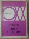 Inteligenta, Mituri si Realitati - Henri Salvat, 1972, Pedagogia Secolului XX, Editura Didactica si Pedagogica, Carte Pedagogie