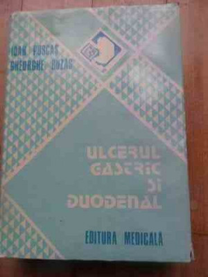 Ulcerul Gastric Si Duodenal - Ioan Puscas Gheorghe Buzas ,527526 foto