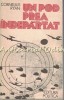 Un Pod Prea Indepărtat - Cornelius Ryan, Editura Politica 1977, Roman de Război, 533 pagini