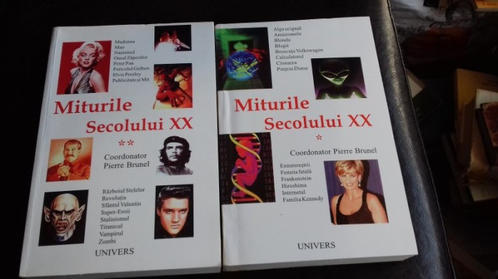 MITURILE SECOLULUI XX - COORDONATOR PIERE BRUNEL Vol II