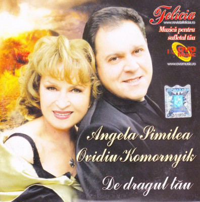 CD Pop: Angela Similea si Ovidiu Komornyik &amp;ndash; De dragul tău ( 2008, original ) foto