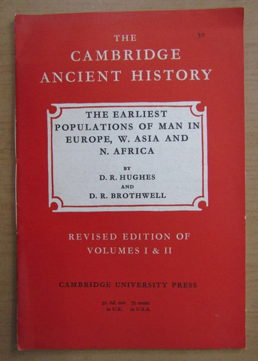 D. R. Hughes - The earliest populations of man in Europe, W. Asia and N. Africa