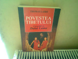 POVESTEA TIBETULUI. CONVORBIRI CU DALAI LAMA - THOMAS LAIRD